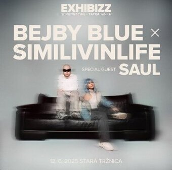 EXHIBIZZ KONCERT - BEJBY BLUE X SIMILIVINLIFE X SAUL