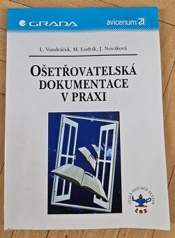 Ošetrovateľská dokumentace v praxi