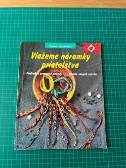 Viažeme náramky priateľstva - Marina Schories