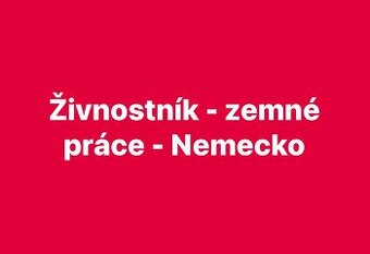 NEMECKO -zemné práce- živnostník