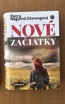 Kniha - Nové začiatky Petra Nagyová Džerengová