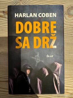 Dobre sa drž - Harlan Coben