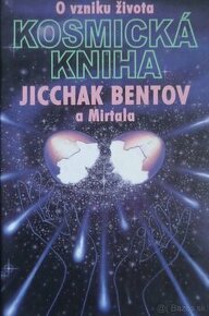 O vzniku života - Kosmická kniha - Jicchak Bentov