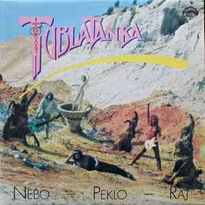 LP TUBLATANKA NEBO PEKLO RAJ
