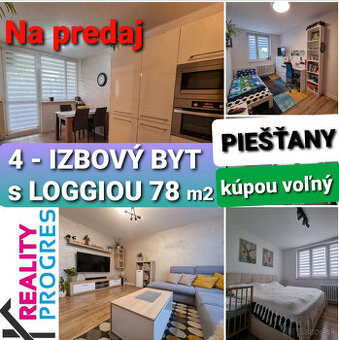 NA PREDAJ 4 IZBOVÝ BYT s LOGGIOU 78 m2 PIEŠŤANY - VOĽNÝ