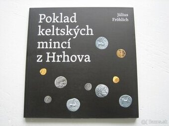 Poklad keltských mincí z Hrhova, Július Frohlich.