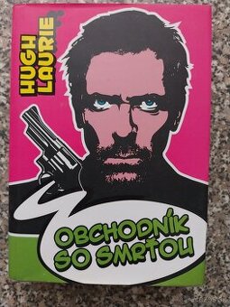 OBCHODNÍK SO SMRŤOU - HUGH LAURIE