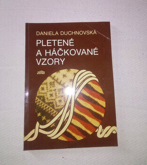 Daniela Duchnovská - Pletené a háčkované vzory