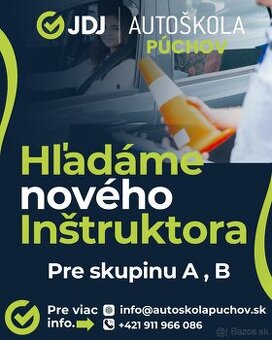 Hľadáme inštruktora autoškoly (sk. A/B) Miesto výkonu práce: