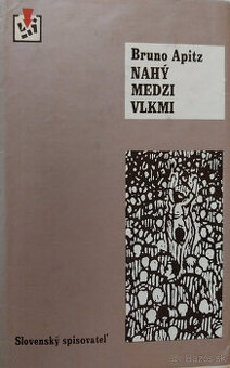 Predám knihu Bruno Apitz – Nahý medzi vlkmi, 1975