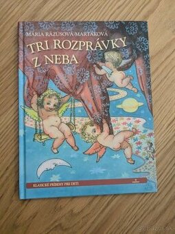 Mária Rázusova Martakova - Tri rozprávky z neba