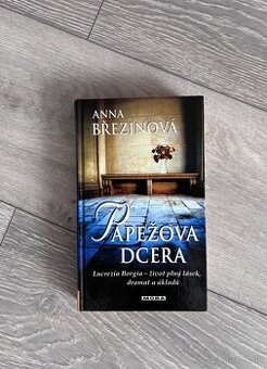 Papežova dcera Lucrezia Borgia – Anna Březinová