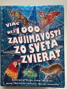 Viac než 1000 zaujímavostí zo sveta zvierat