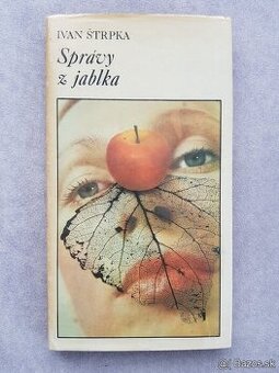Ivan Štrpka - Správy z jablka
