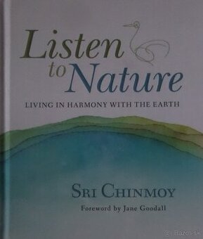 Listen to Nature - Sri Chinmoy (v angličtine)