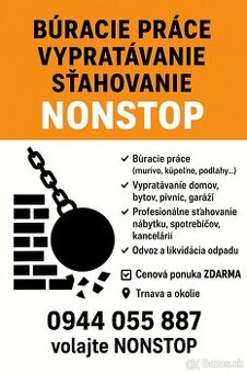 Búracie práce • Vypratávanie • Sťahovanie – NONSTOP
