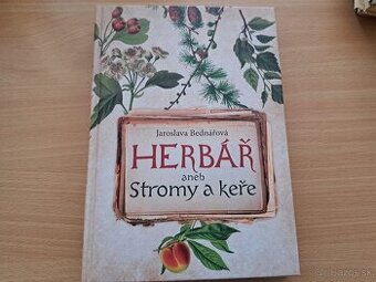 Jaroslava Bednářová: Herbář aneb Stromy a keře