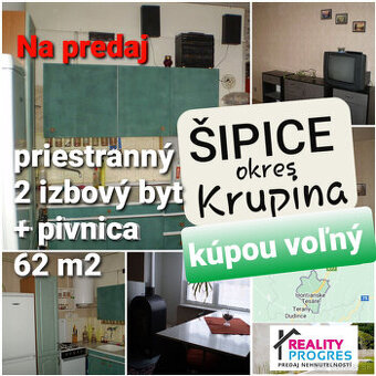PRIESTRANNÝ 2 IZBOVÝ BYT ŠIPICE - KRUPINA - KÚPOU VOĽNÝ