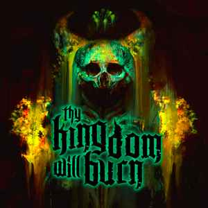 PREDÁM ORIGINÁL CD - THY KINGDOM WILL BURN - Thy Kingdom Wil