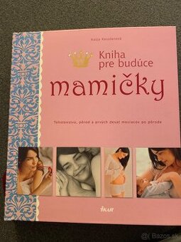 Kniha pre budúce mamičky - 1