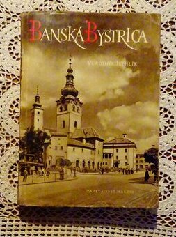 V. Hyhlík: Banská Bystrica, 1.vydanie 1957
