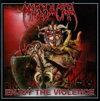 PREDÁM ORIGINÁL CD - MASSACRA - Enjoy The Violence