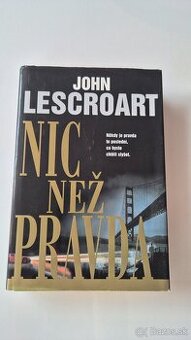 Kniha John Lescroart - Nic než pravda CZ
