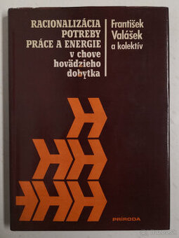 Racionalizácia potreby práce a energie v chove hovädzieho d