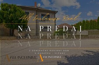 ALL INCLUSIVE I 2GENERAČNÝ RD S BALKÓNOM, S GARÁŽOU A ZÁHRAD - 1