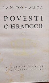 Povesti o hradoch I.diel - Ján Domasta