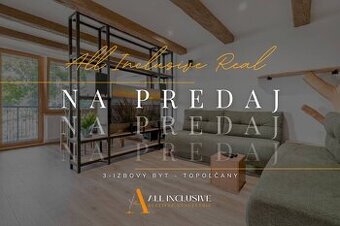 ALL INCLUSIVE | 3 IZBOVÝ BYT PRI MESTSKOM PARKU | TOPOĽČANY