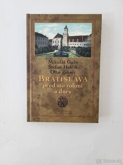 Bratislava pred 100 rokmi a dnes