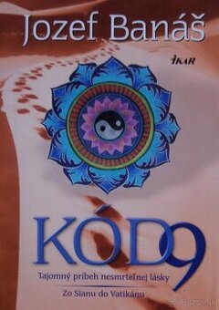 Kód 9 - Tajomný príbeh nesmrteľnej lásky - Jozef Banáš