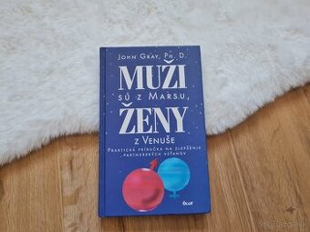 Muži sú z Marsu, ženy z Venuše - John Gray
