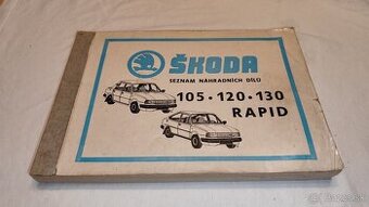 Škoda 105 , 120 , 130 , Rapid - seznam náhradních dílů