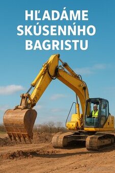 Hľadáme BAGRISTU – práca v Pezinku