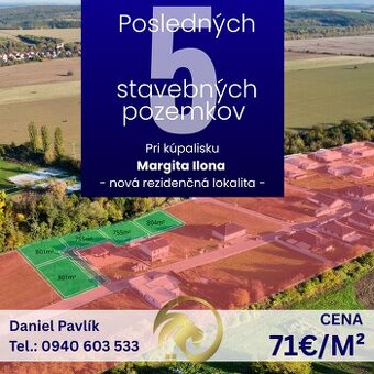 Posledných 5 stavebných pozemkov - Margita Ilona