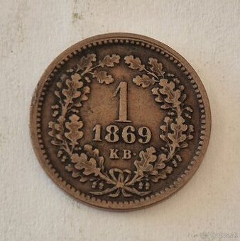 1 Grajciar 1869 K.B František Jozef I. Vzácnejší