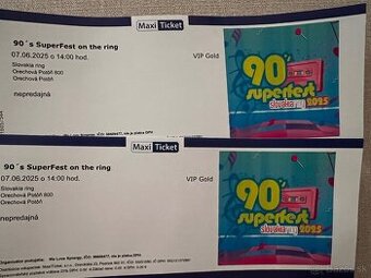 Predám vstupenky VIP Gold 90’ Super Fest