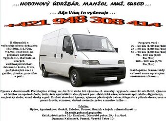 Hodinový manžel, muž,sused ako Vám to vyhovuje ...