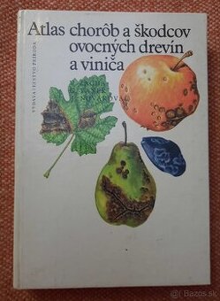 Atlas chorôb a škodcov ovocných drevín a viniča