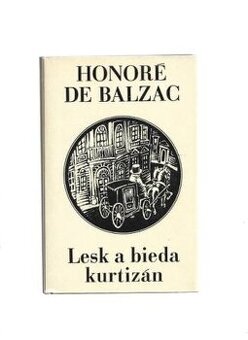 Honoré de Balzac- Lesk a bieda kurtizán