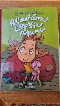 Hladam lepsiu mamu, gabriela futova