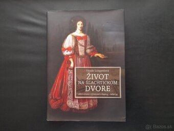Život na šľachtickom dvore