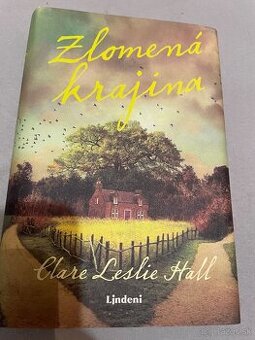 Zlomená krajina - Clare Leslie Hall