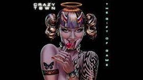 crazy town - the gift of game