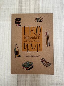 EKO pruvodce aneb Planetu B nemame kniha