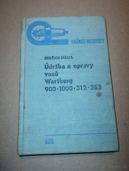 Wartburg 900-1000,údržba a opravy