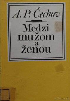 Predám knihu A.P. Čechov - Medzi mužom a ženou, 1973