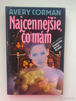 Najcennejšie, čo mám.